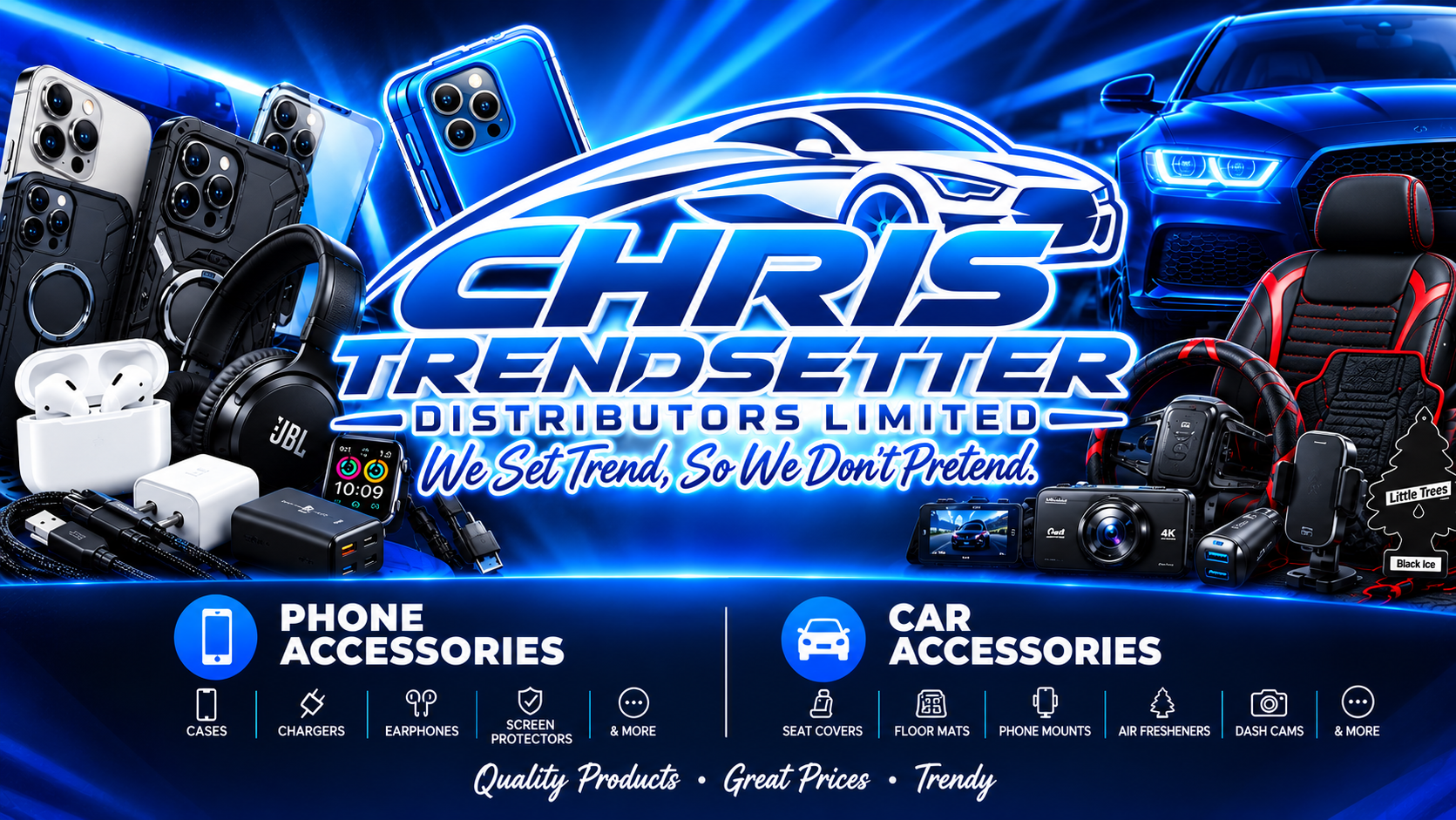 Chris Trendsetter Distributors Limited — Phone and Car Accessories
